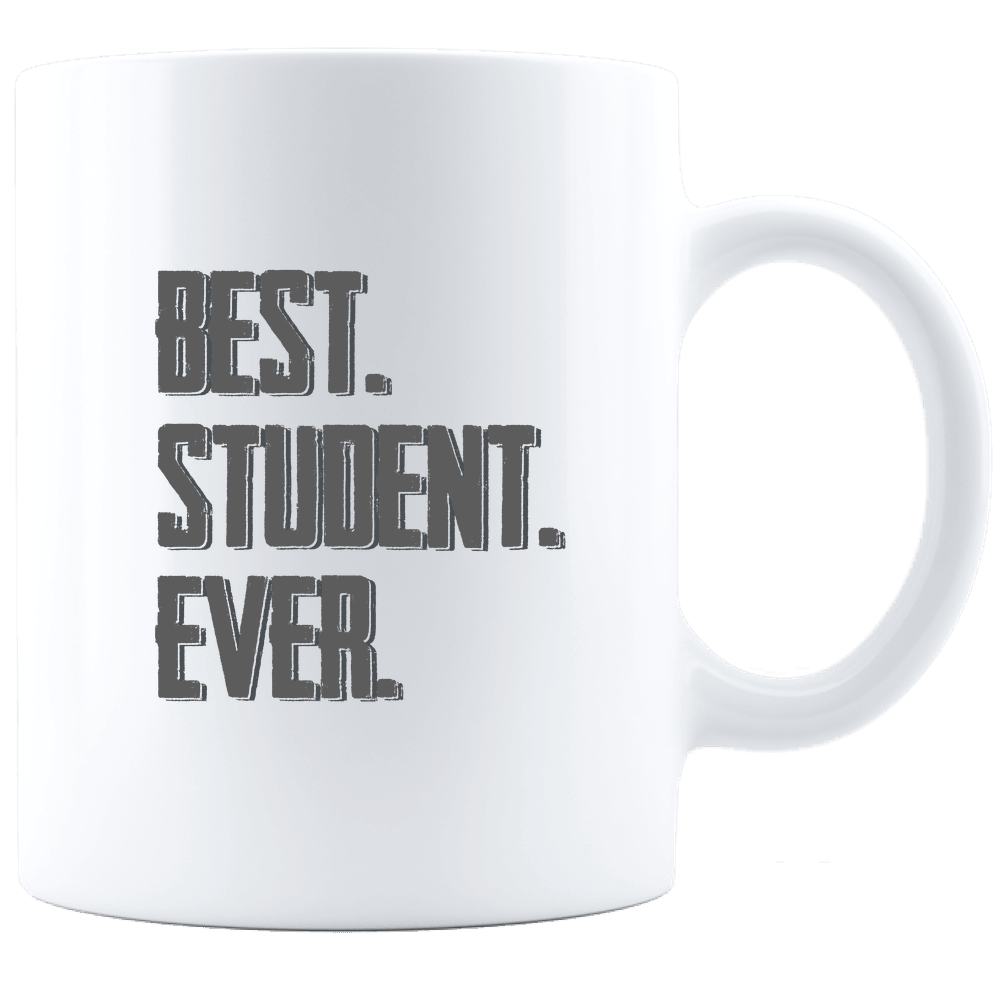 Designs by MyUtopia Shout Out:Best Student Ever White Ceramic Coffee Mug,11oz / White,Ceramic Coffee Mug