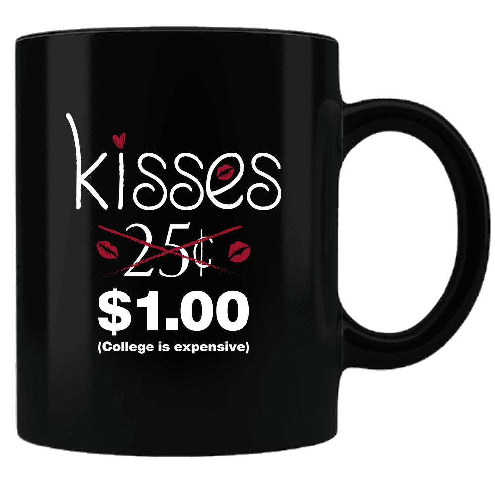 Designs by MyUtopia Shout Out:Kisses Not 25 Cents College is Expensive Valentines Day Gift Humor Ceramic Black Coffee Mug,Default Title,Ceramic Coffee Mug