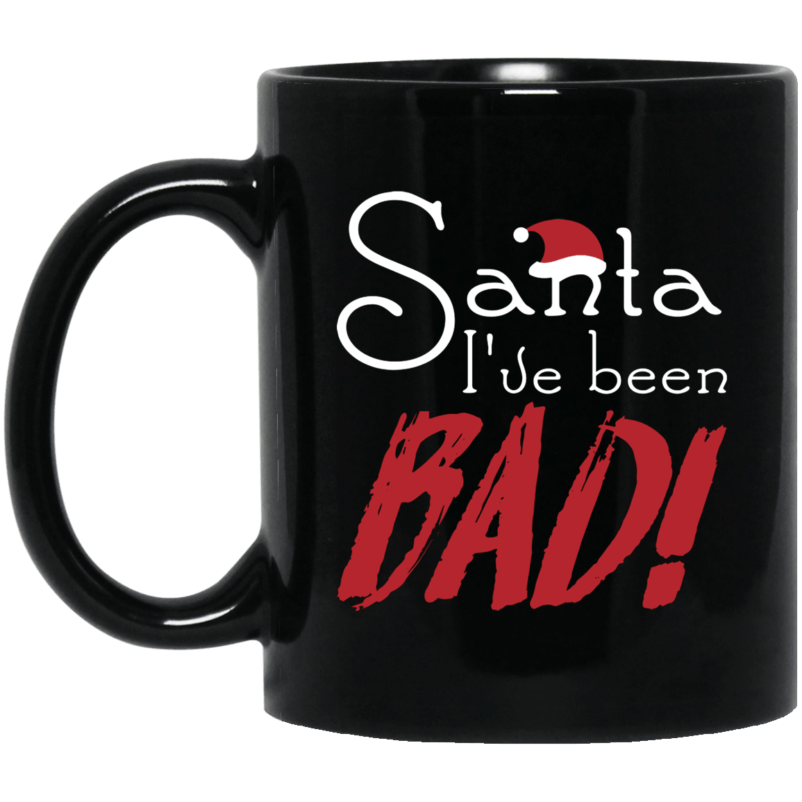 Designs by MyUtopia Shout Out:Santa I've Been Bad - Ceramic Coffee Mug - Black,Black / 11 oz,Apparel